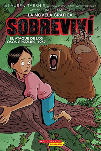 Sobreviví el ataque de los osos grizzlies, 1967 (Graphix) (I Survived the A [Paperback]