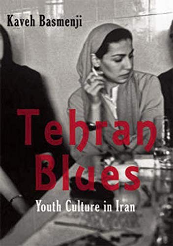 Tehran Blues: Youth Culture in Iran [Paperback]