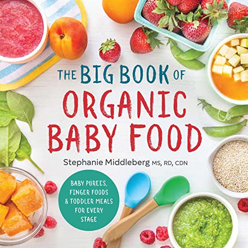 The Big Book of Organic Baby Food: Baby Pur&#