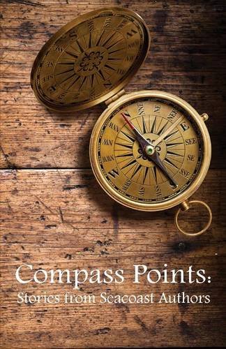 Compass Points Stories From Seacoast Authors [Paperback]