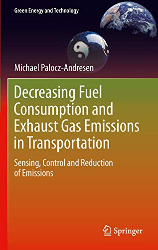 Decreasing Fuel Consumption and Exhaust Gas Emissions in Transportation: Sensing [Hardcover]