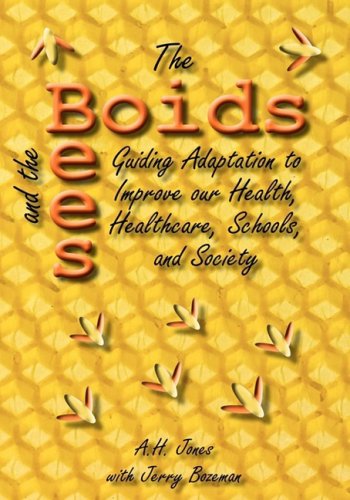 The Boids And The Bees Guiding Adaptation To Improve Our Health, Healthcare, Sc [Hardcover]