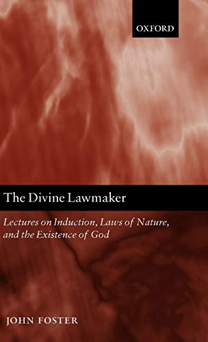 The Divine Lamaker Lectures on Induction, Las of Nature, and the Existence of [Hardcover]