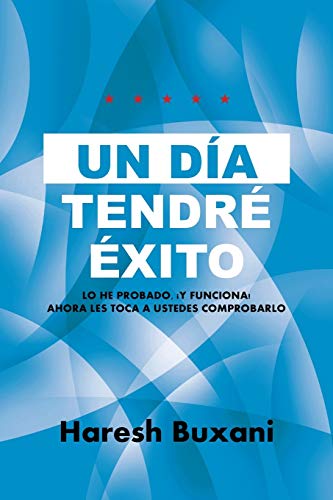 Un Da Tendr xito Lo He Probado, y Funciona Ahora Les Toca A Ustedes Compro [Paperback]