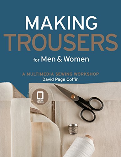 Making Trousers for Men & Women: A Multimedia