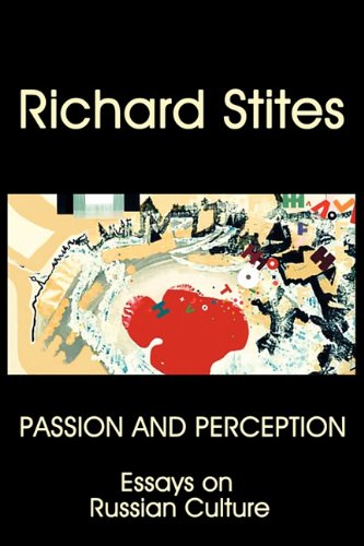 Passion And Perception Essays On Russian Culture [Paperback]