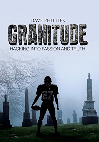 Granitude Hacking Into Passion And Truth [Hardcover]