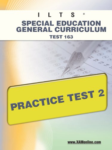 ILTS Special Education General Curriculum Test 163 Practice Test 2 [Paperback]