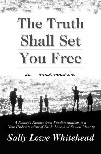 The Truth Shall Set You Free A Memoir [Paperback]