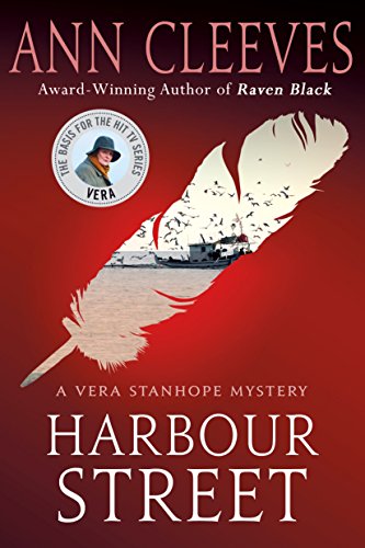 Harbour Street: A Vera Stanhope Mystery [Paperback]