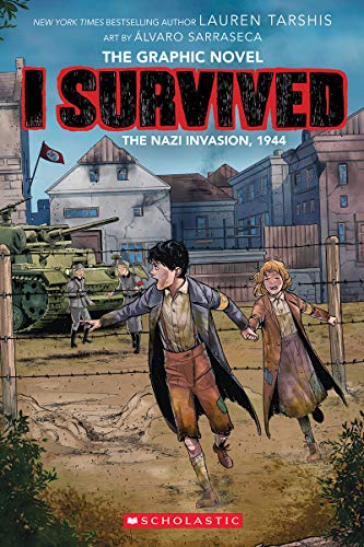 I Survived the Nazi Invasion, 1944 (I Survived Graphic Novel #3): Graphix Book [Paperback]