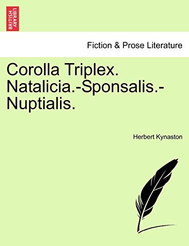 Corolla Triplex Natalicia -Sponsalis -Nuptialis [Paperback]