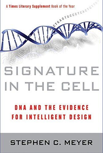 Signature In The Cell: Dna And The Evidence F