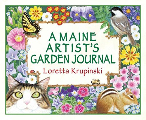 A Maine Artist's Garden Journal [Hardcover]