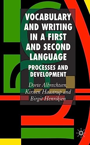 Vocabulary and Writing in a First and Second Language: Processes and Development [Hardcover]