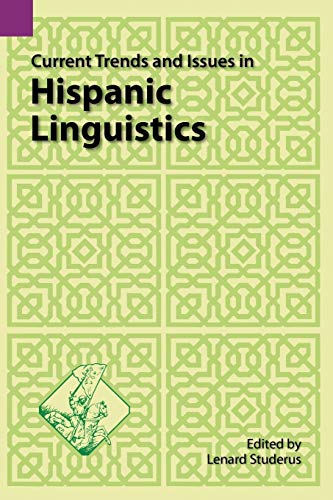 Current Trends And Issues In Hispanic Linguistics (sil International And The Uni [Paperback]