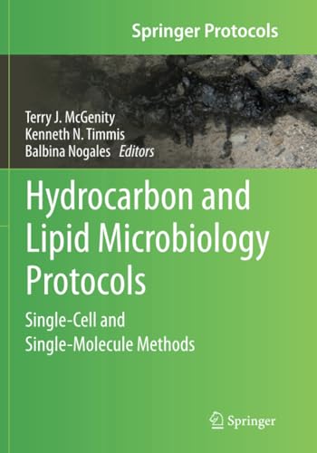 Hydrocarbon and Lipid Microbiology Protocols: Single-Cell and Single-Molecule Me [Paperback]