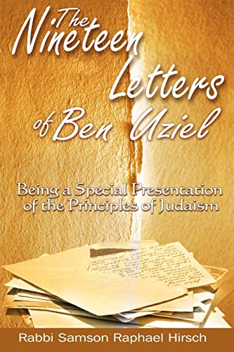 The Nineteen Letters Of Ben Uziel Being A Special Presentation Of The Principle [Paperback]