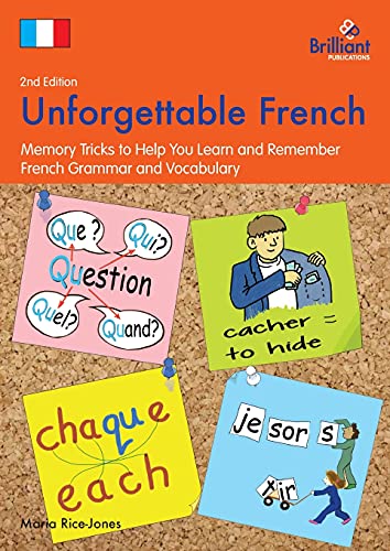 Unforgettable French (2nd Edition) Memory Tricks To Help You Learn And Remember [Paperback]