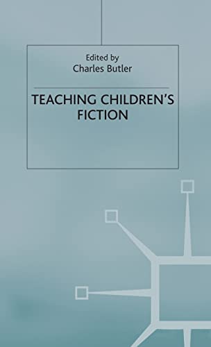 Teaching Childrens Fiction [Hardcover]