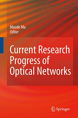 Current Research Progress of Optical Netorks [Paperback]