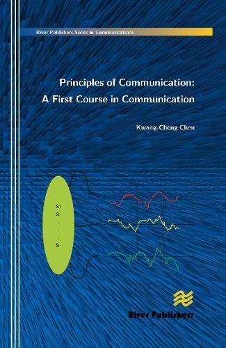 Principles of Communication A First Course in Communication [Hardcover]