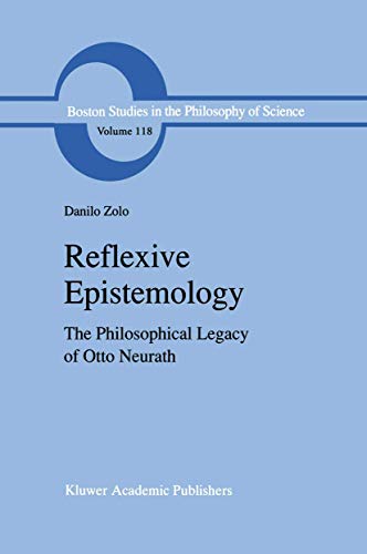 Reflexive Epistemology: The Philosophical Legacy of Otto Neurath [Paperback]