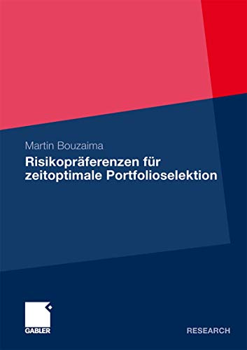 Risikoprferenzen fr zeitoptimale Portfolioselektion [Paperback]