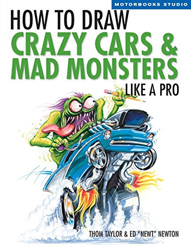 How To Draw Crazy Cars & Mad Monsters Like a Pro [Paperback]