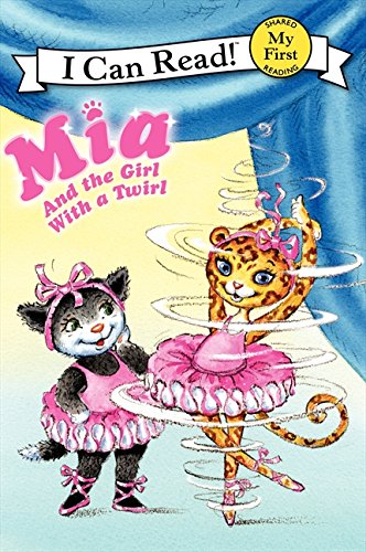 Mia and the Girl with a Twirl [Paperback]