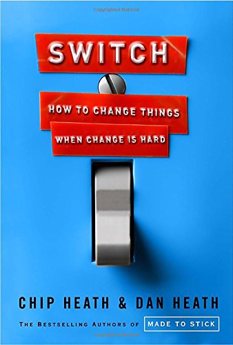 Switch: How to Change Things When Change is Hard [Hardcover]