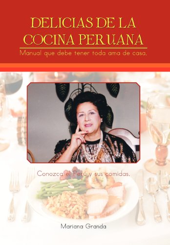 Delicias De La Cocina Peruana (spanish Edition) [Hardcover]