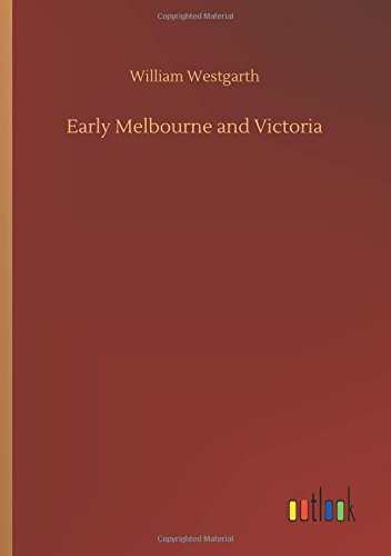 Early Melbourne and Victoria [Paperback]