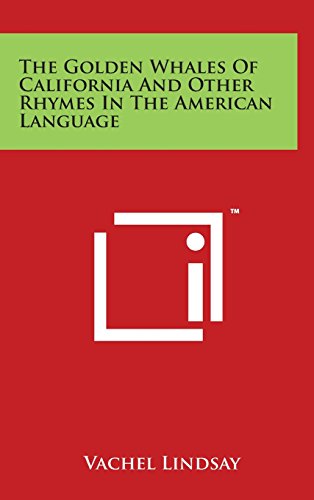 Golden Whales of California and Other Rhymes in the American Language [Hardcover]