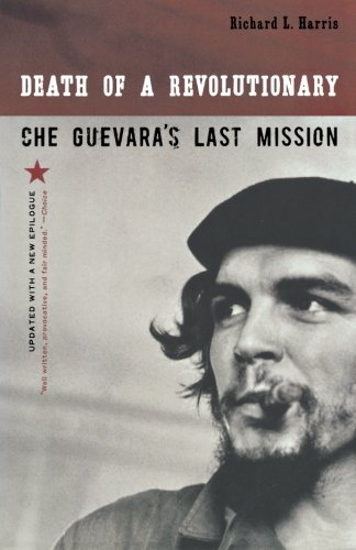 Death of a Revolutionary Che Guevara's Last Mission [Paperback]