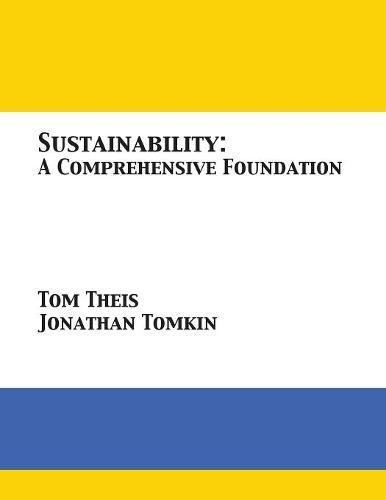 Sustainability  A Comprehensive Foundation [Paperback]