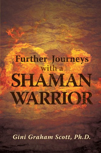 Further Journeys ith a Shaman Warrior [Paperback]