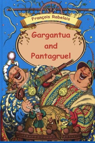 Gargantua And Pantagruel [Paperback]