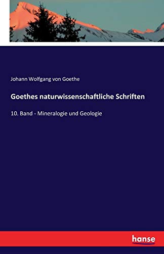 Goethes Naturwissenschaftliche Schriften (german Edition) [Paperback]