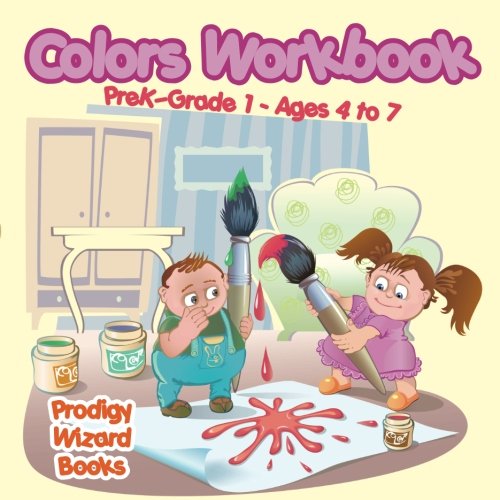 Colors Workbook Prek-Grade K - Ages 4 To 6 [Paperback]