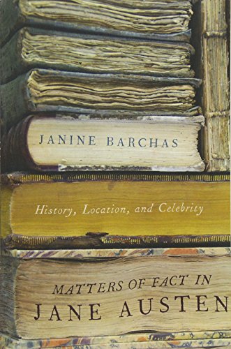 Matters Of Fact In Jane Austen History, Location, And Celebrity [Paperback]