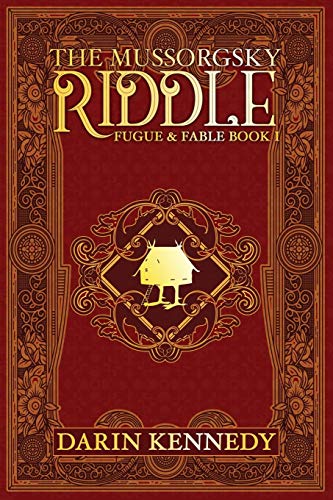 Mussorgsky Riddle  Fugue and Fable Book I [Paperback]