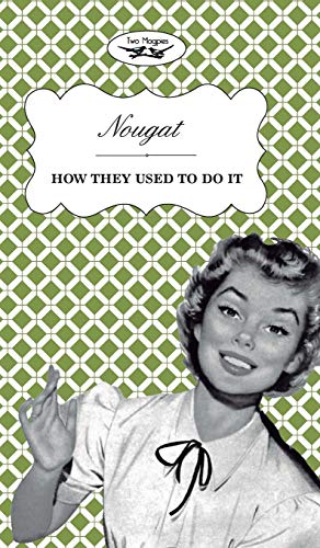 Nougat - Ho They Used to Do It [Hardcover]