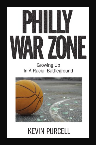 Philly War Zone Groing Up In A Racial Battleground [Paperback]