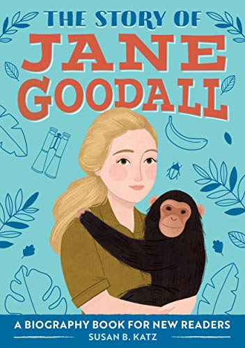 The Story of Jane Goodall: A Biography Book for New Readers [Paperback]