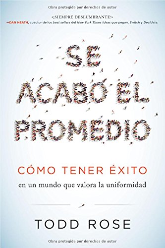 Se acab}} el promedio: C}}mo tener }}xito en un mundo que valora la uniformidad [Paperback]