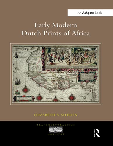 Early Modern Dutch Prints of Africa [Paperback]