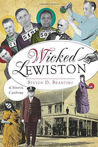 Wicked Lewiston:: A Sinful Century [Paperback