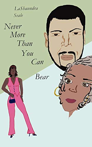 Never More Than You Can Bear [Paperback]