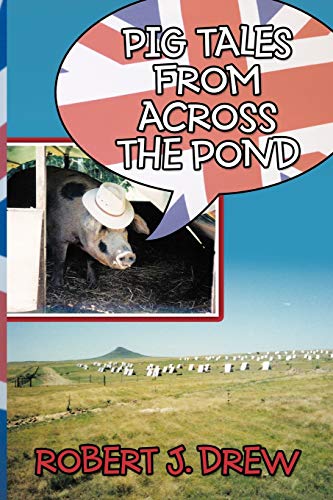 Pig Tales from Across the Pond [Paperback]